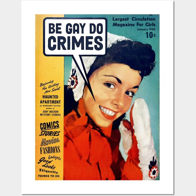 Lesbian- Be gay Do Crimes funny lesbian Design Wall Art by best-vibes-only